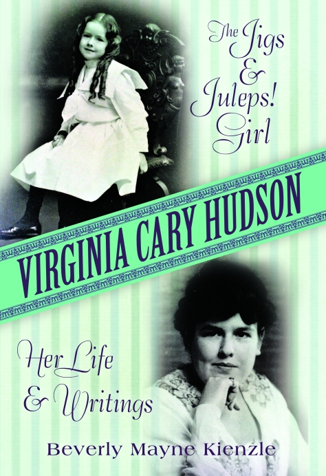 ~The first biography ever of Virginia Cary Hudson, cover photos of VCH at 10 years old and as an adult~
